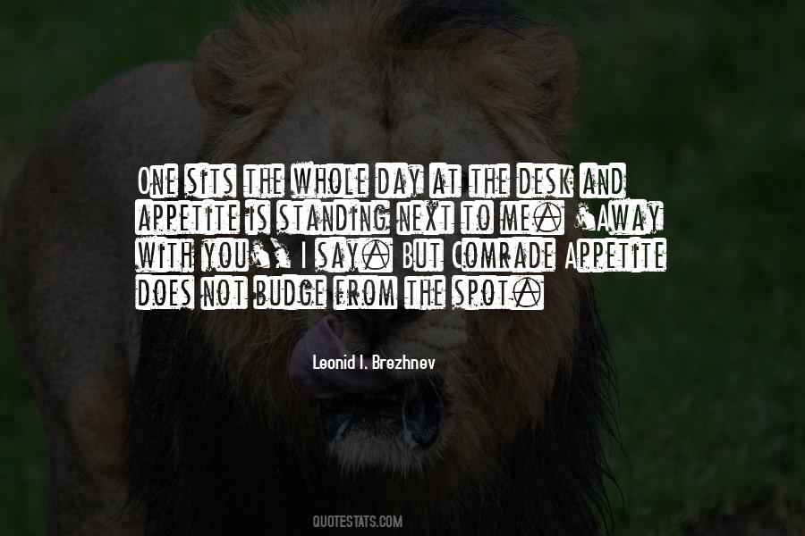 Quotes About Leonid Brezhnev #645575