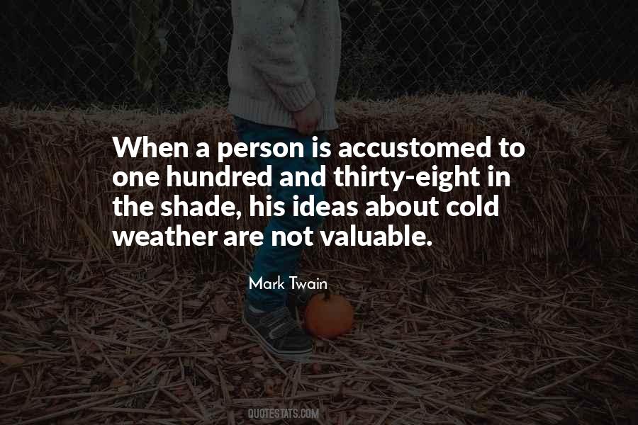 The Cold Weather Quotes #373504