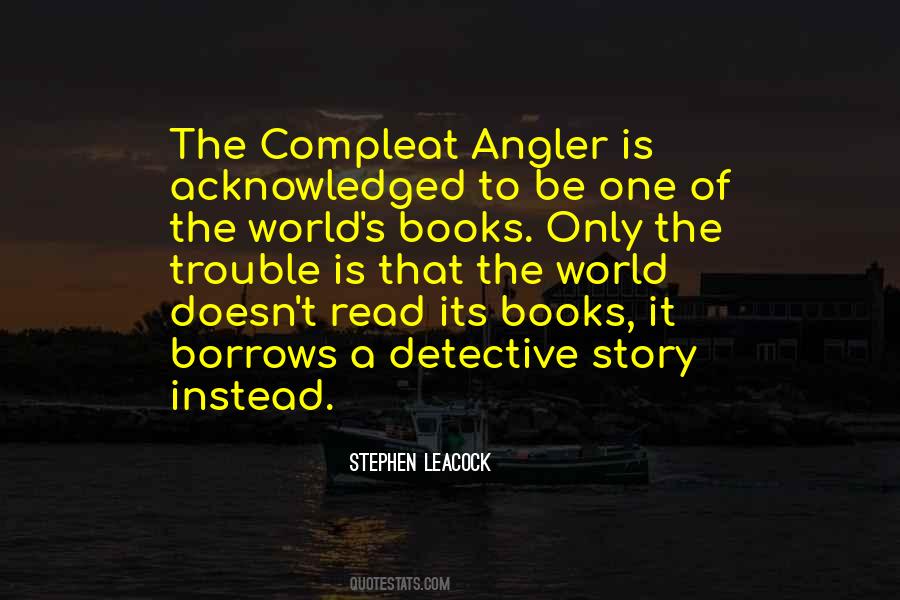 The Compleat Angler Quotes #481304