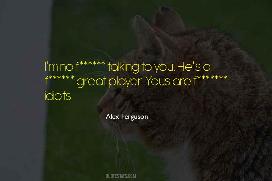 Quotes About Alex Ferguson #182781