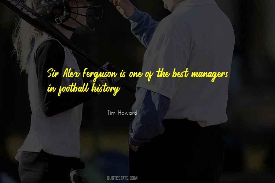 Quotes About Alex Ferguson #197739