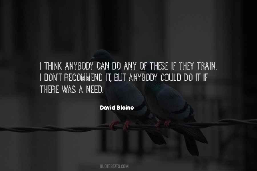 Quotes About David Blaine #1092581