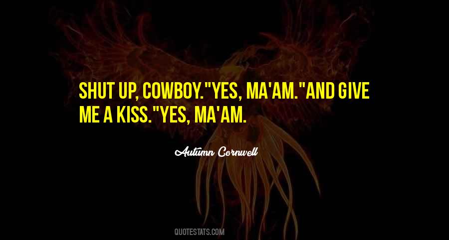 The Cowboy Way Quotes #14707