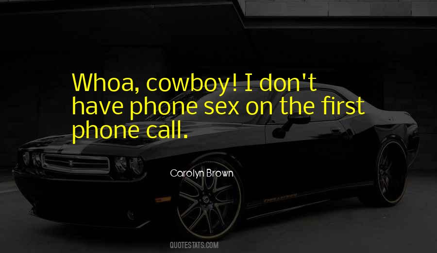 The Cowboy Way Quotes #155047