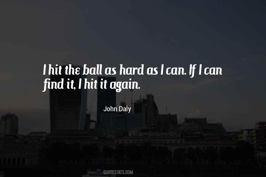 Quotes About John Daly #1816605