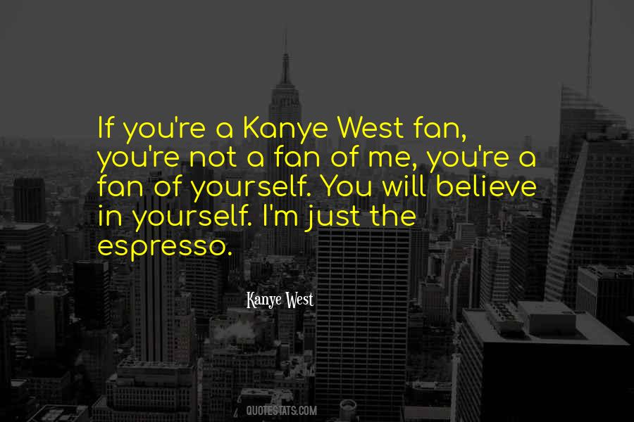 Quotes About Kanye West #1204223