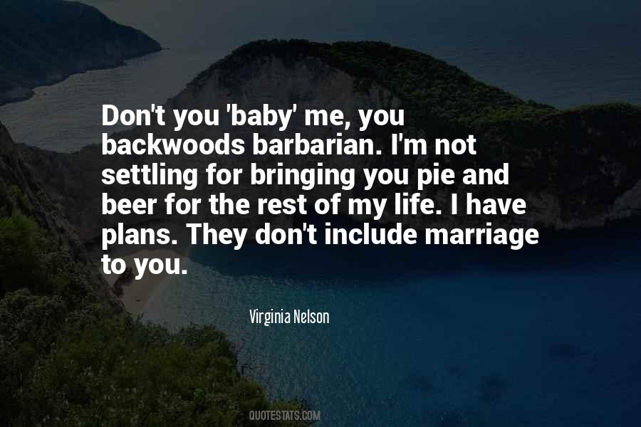 Quotes About Backwoods #636310