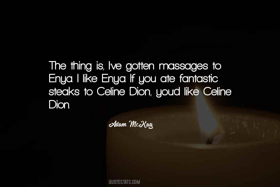 Quotes About Celine Dion #507305