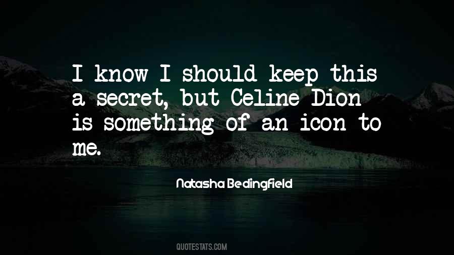 Quotes About Celine Dion #902911