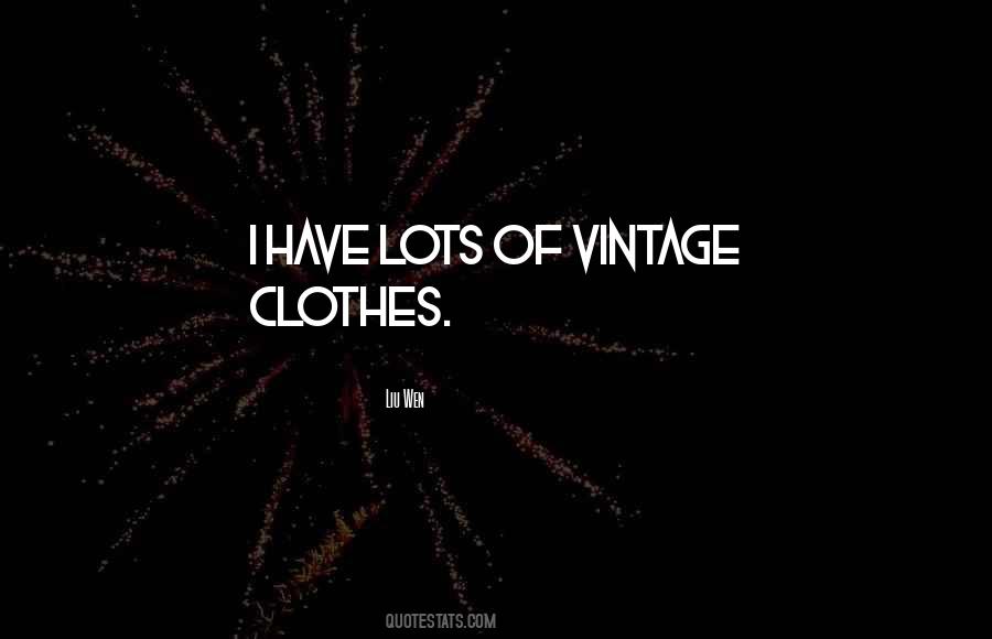 Quotes About Vintage #1171905