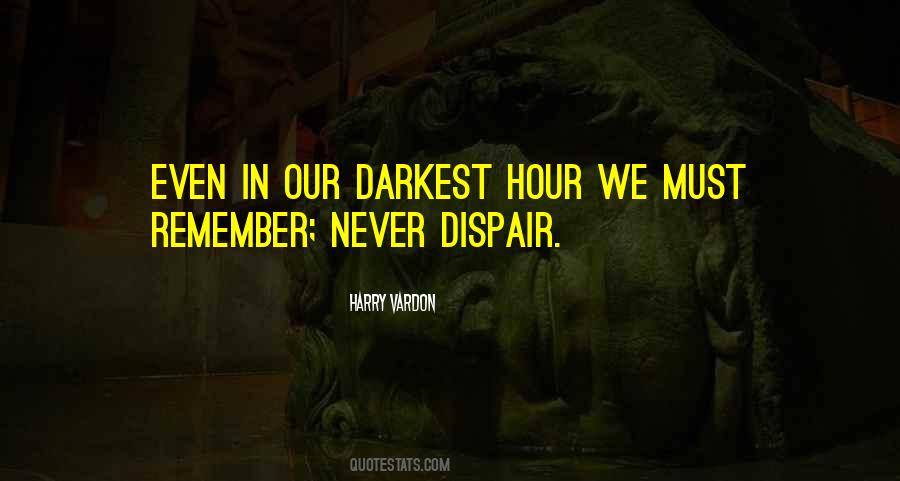 The Darkest Hours Quotes #762376