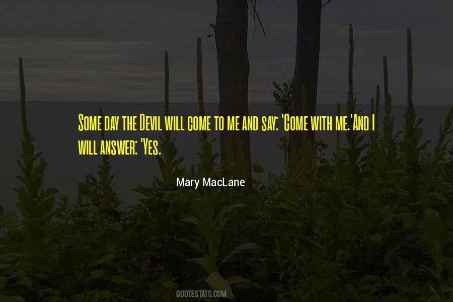 The Day Will Come Quotes #53670