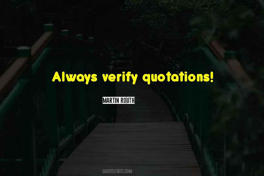 Quotes About Verify #429229
