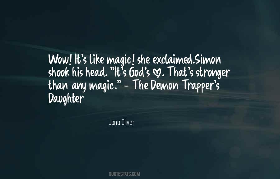 The Demon Trapper's Daughter Quotes #875007