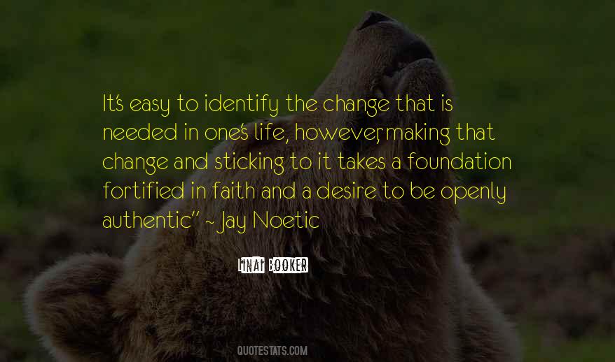 The Desire To Change Quotes #1701489