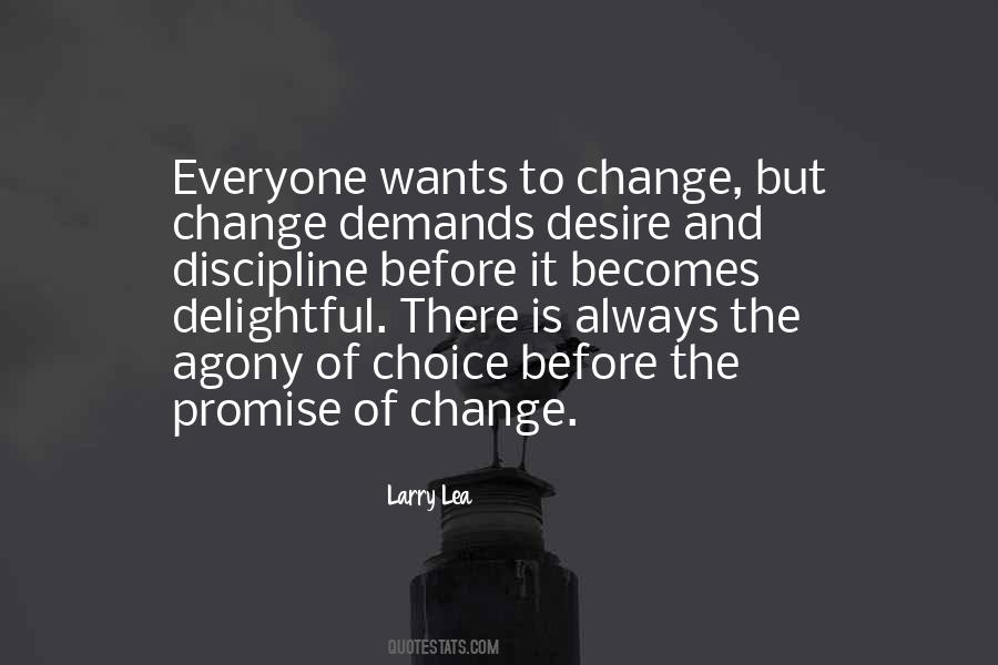 The Desire To Change Quotes #543800