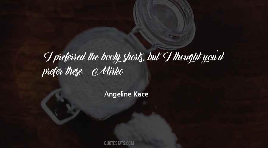 Quotes About Angeline #718657