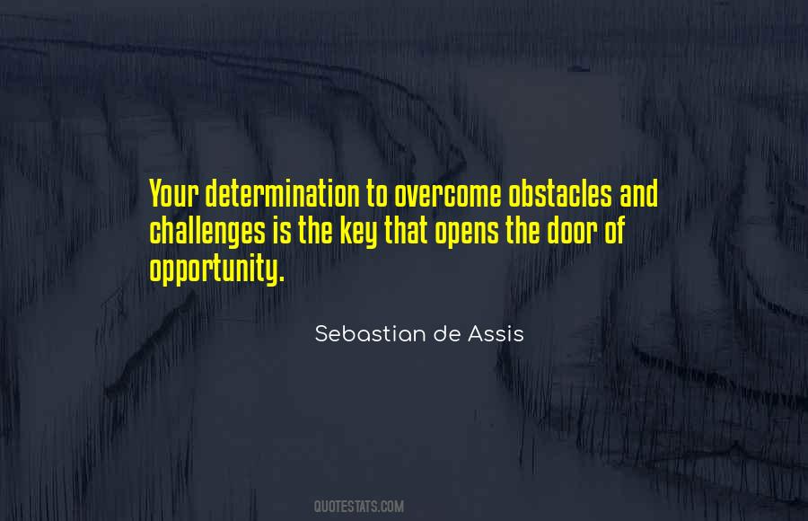 The Door Of Opportunity Quotes #870639