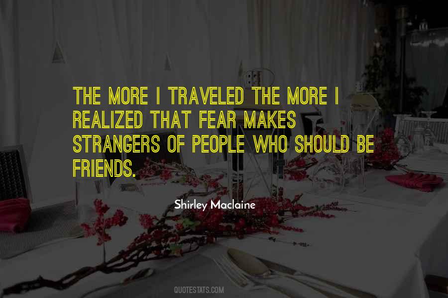 Quotes About Strangers To Friends #124980