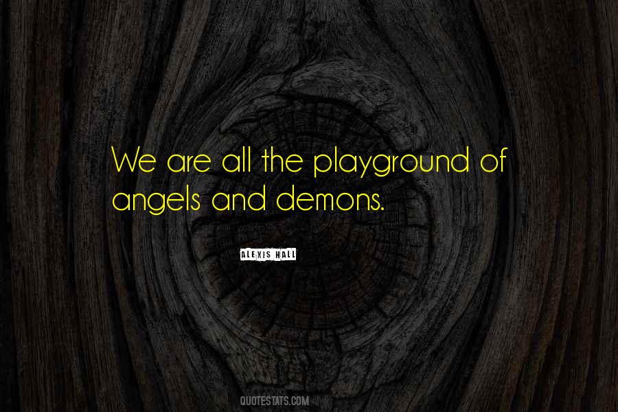 Quotes About Angels Demons #674263