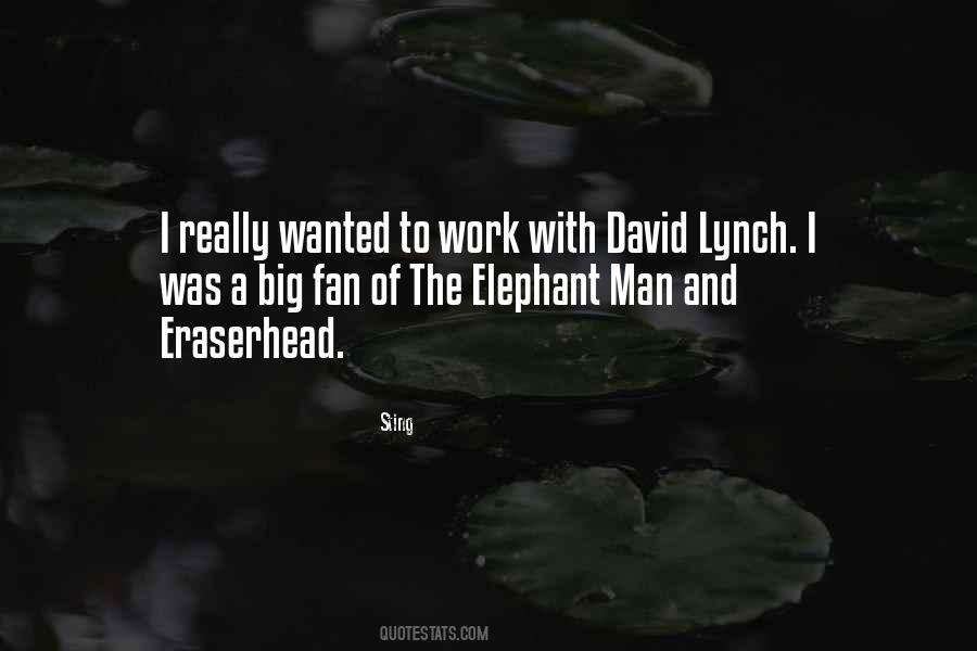 The Elephant Man Quotes #1470253
