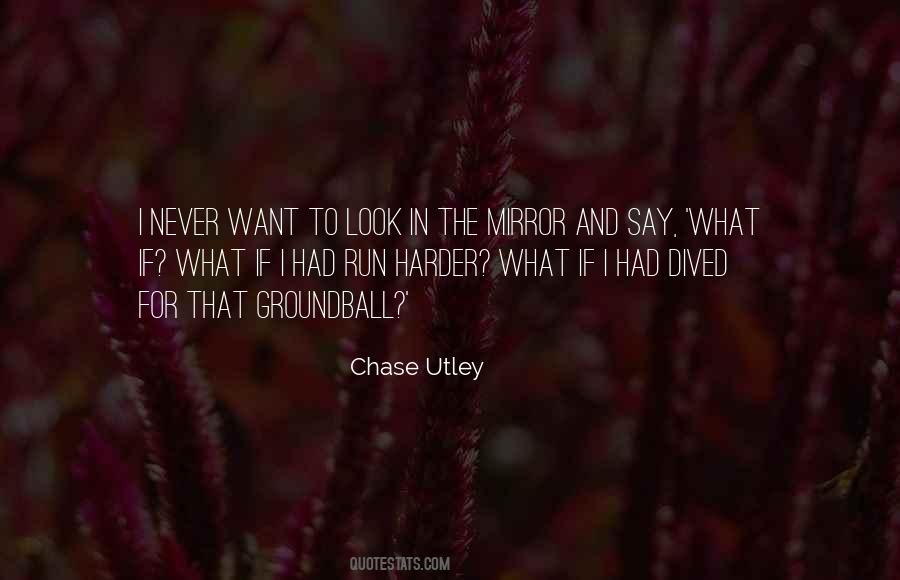 Quotes About Chase Utley #1313014