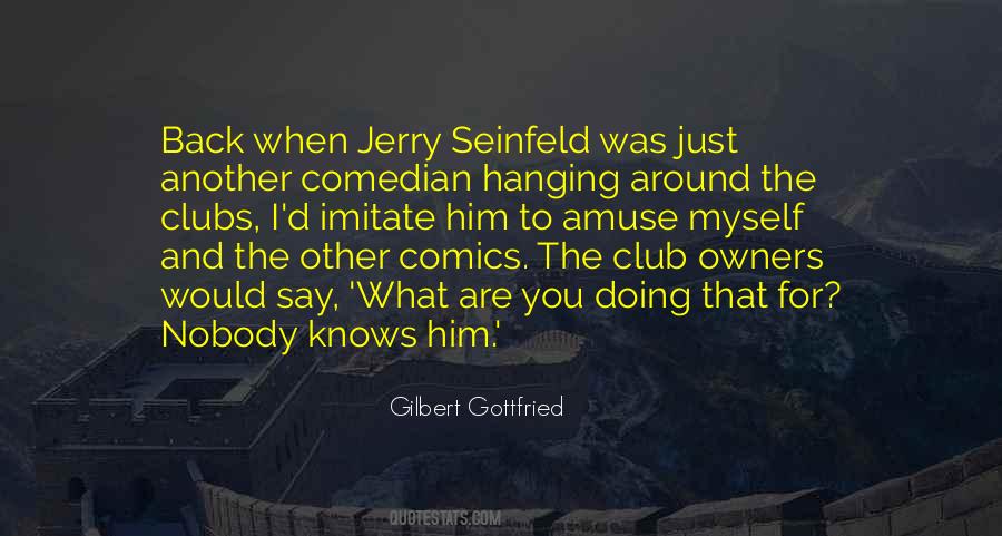 Quotes About Seinfeld #1291602