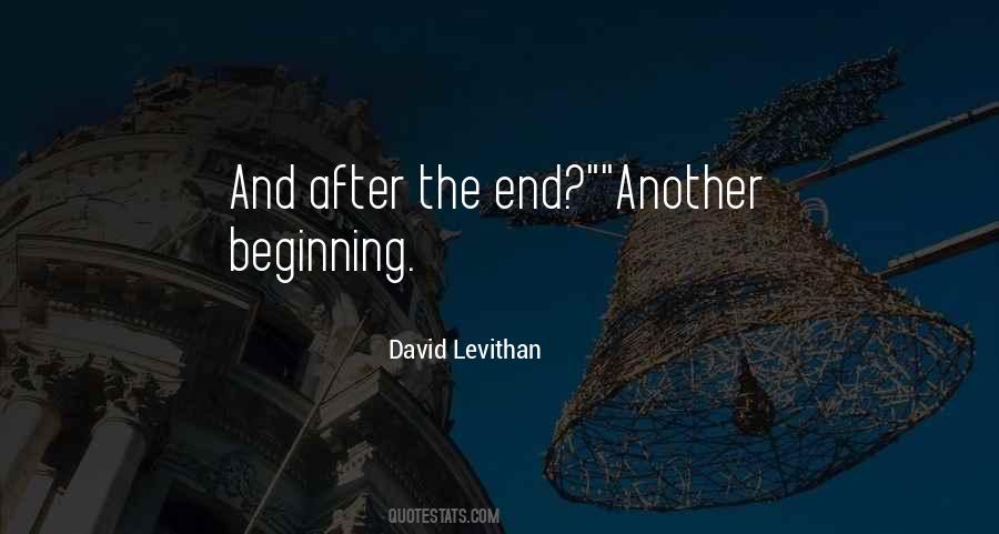 The End Is Another Beginning Quotes #382182