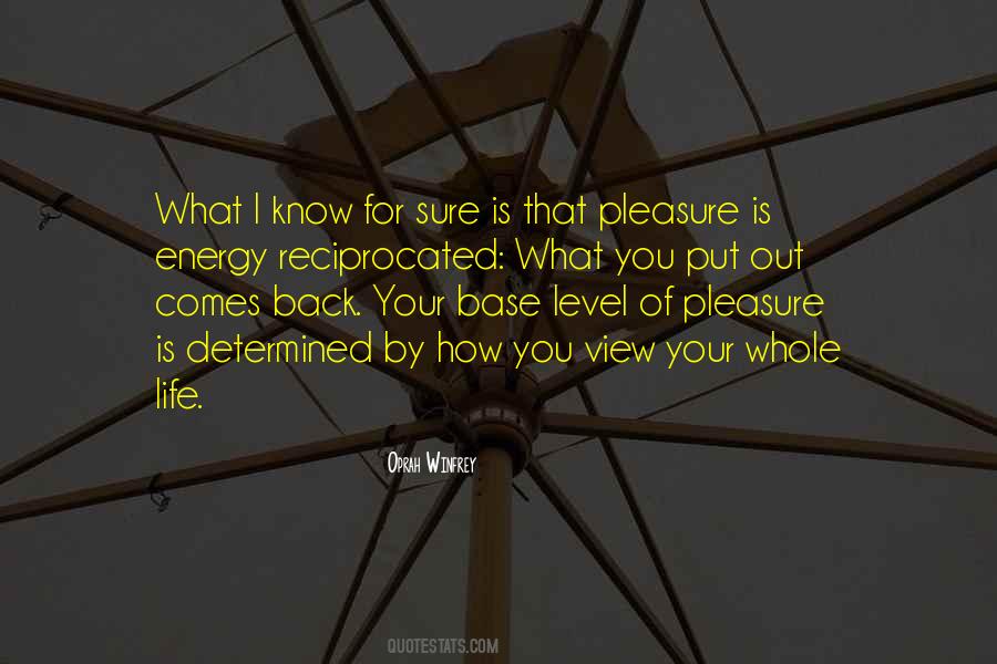 The Energy You Put Out Quotes #113600
