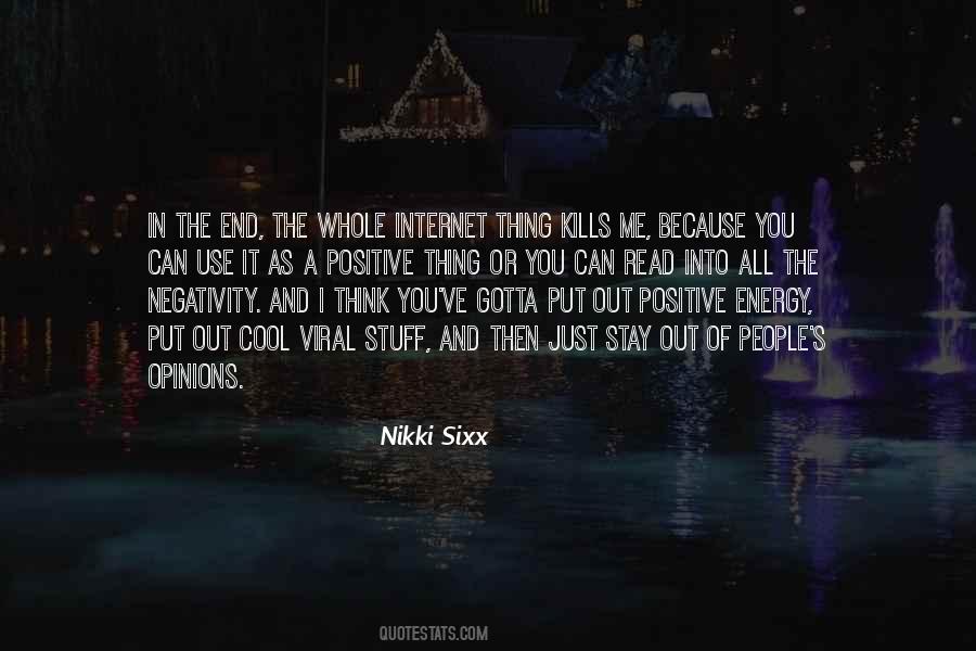 The Energy You Put Out Quotes #1667981