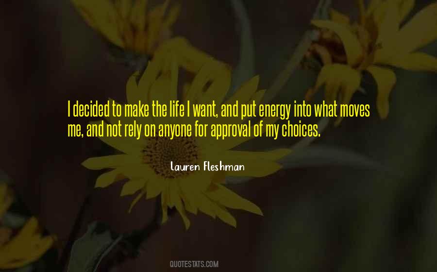 The Energy You Put Out Quotes #279494