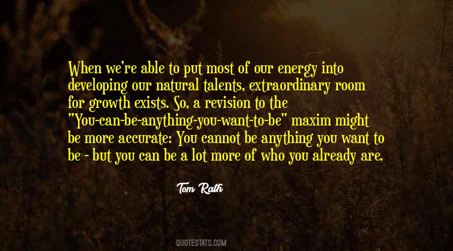 The Energy You Put Out Quotes #87788