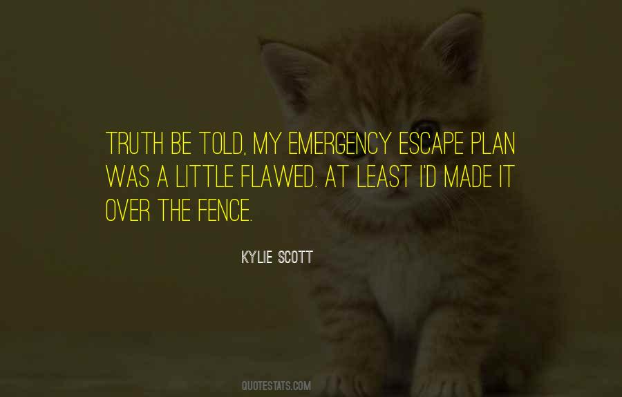 The Escape Plan Quotes #1289233