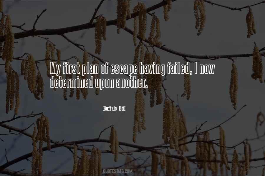 The Escape Plan Quotes #440168