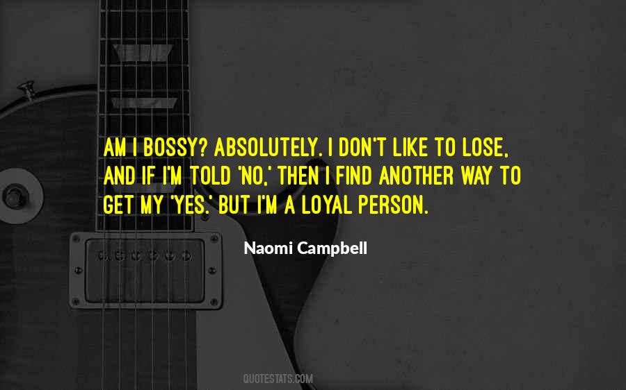 Quotes About Naomi Campbell #1402799