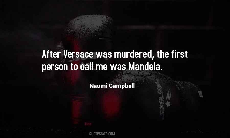 Quotes About Naomi Campbell #535164