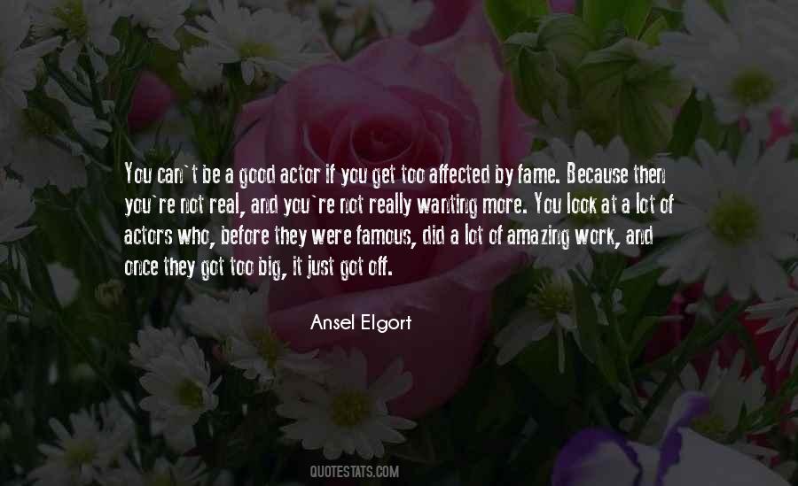 Quotes About Ansel Elgort #380739