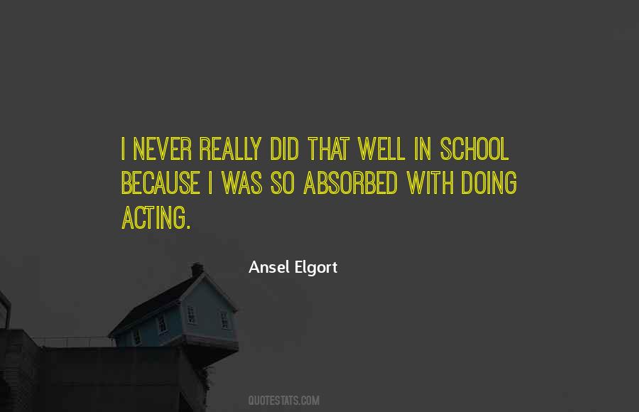 Quotes About Ansel Elgort #503482