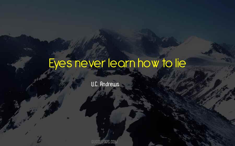 The Eyes Never Lie Quotes #329591