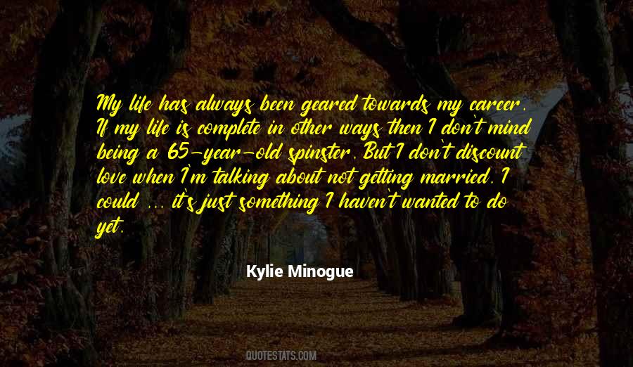 Quotes About Kylie Minogue #572539