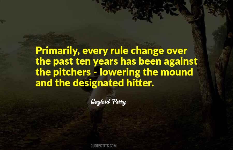 Quotes About Gaylord Perry #1542820