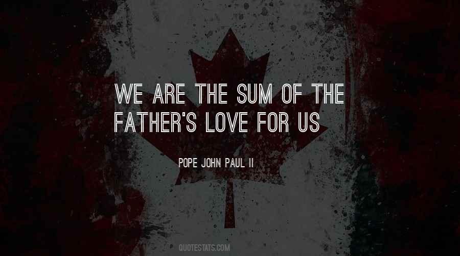 The Father's Love Quotes #208942