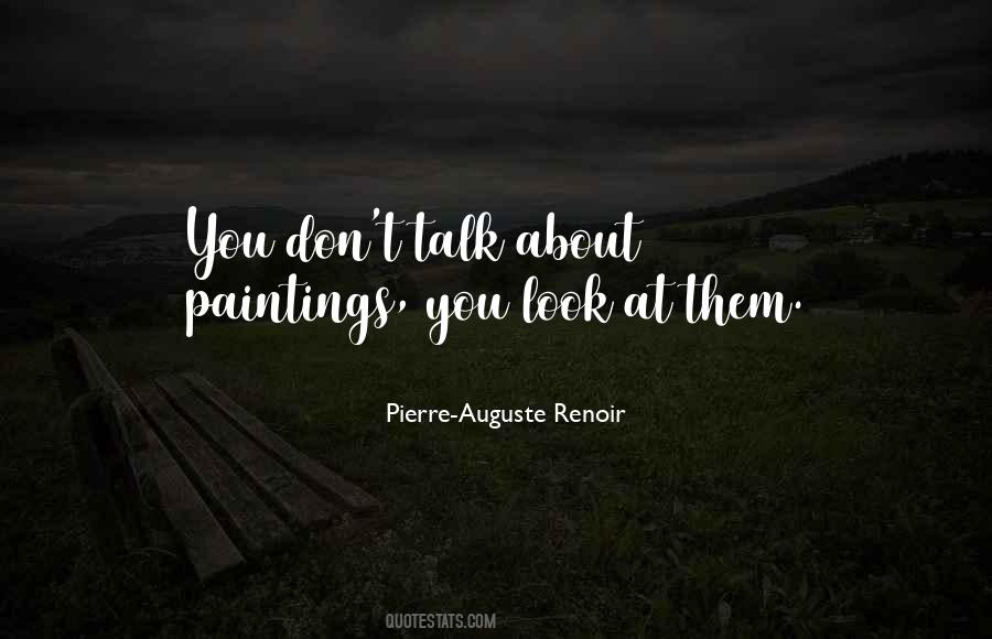 Quotes About Pierre Auguste Renoir #1102136