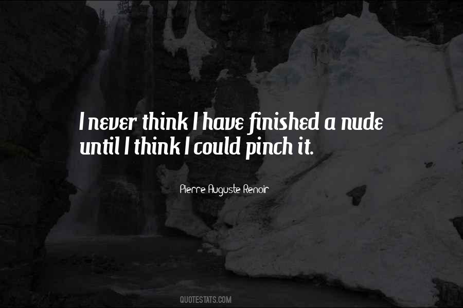 Quotes About Pierre Auguste Renoir #139188