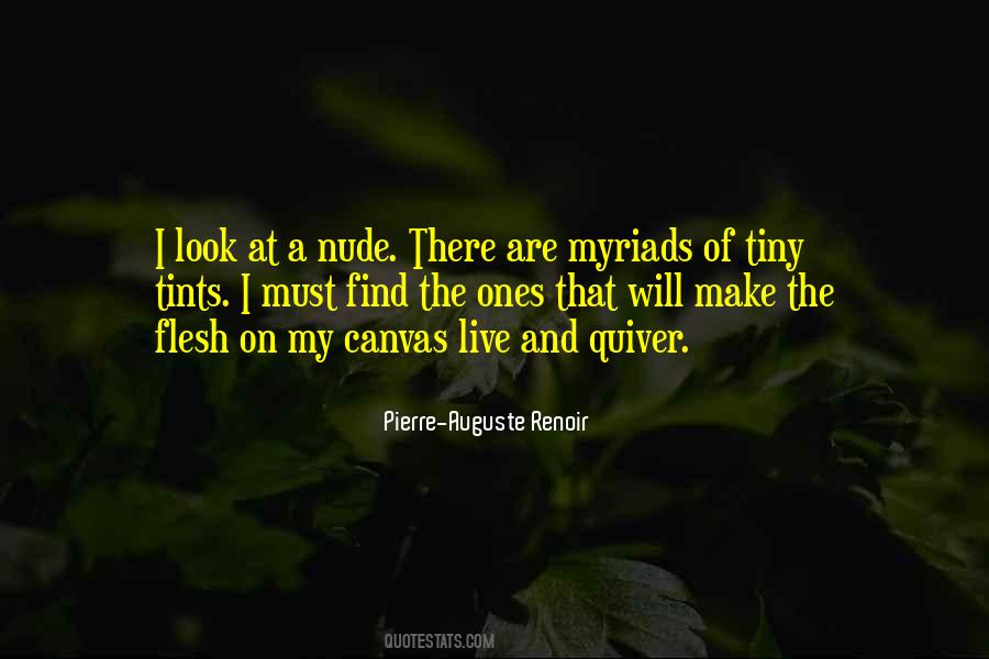Quotes About Pierre Auguste Renoir #416661