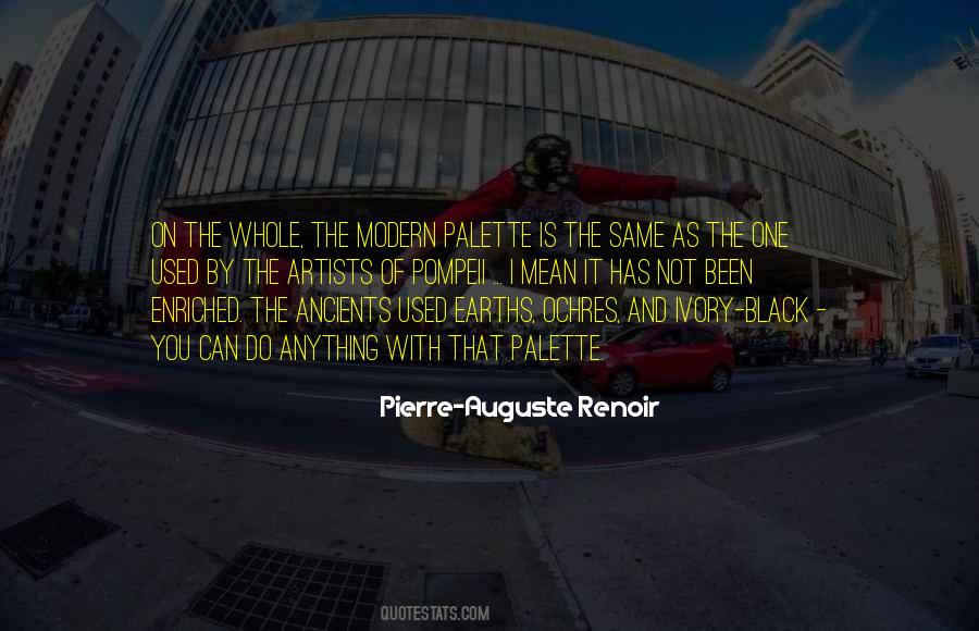Quotes About Pierre Auguste Renoir #856723