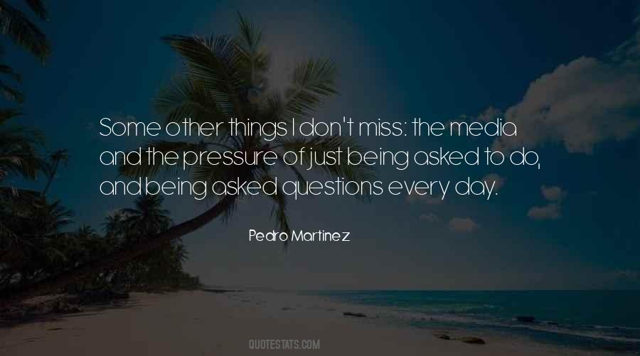 Quotes About Pedro Martinez #162952
