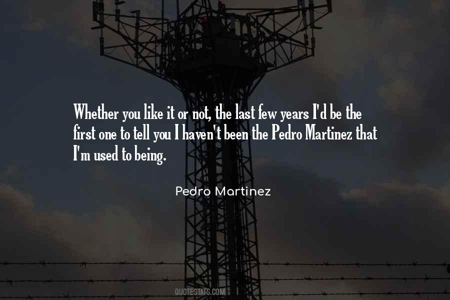 Quotes About Pedro Martinez #719452