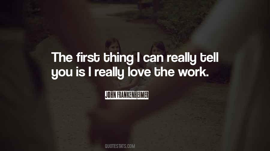 The First Love Quotes #31836