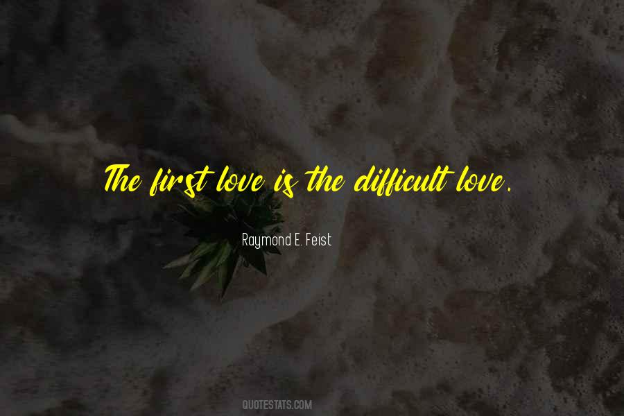 The First Love Quotes #845971